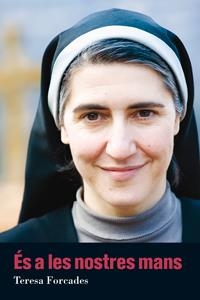 ES A LES NOSTRES MANS | 9788494103148 | TERESA FORCADES | Llibreria L'Altell - Llibreria Online de Banyoles | Comprar llibres en català i castellà online - Llibreria de Girona