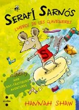 SERAFI SARNOS L'HEROI DE LES CLAVEG | 9788466136013 | SHAW, HANNAH | Llibreria L'Altell - Llibreria Online de Banyoles | Comprar llibres en català i castellà online - Llibreria de Girona