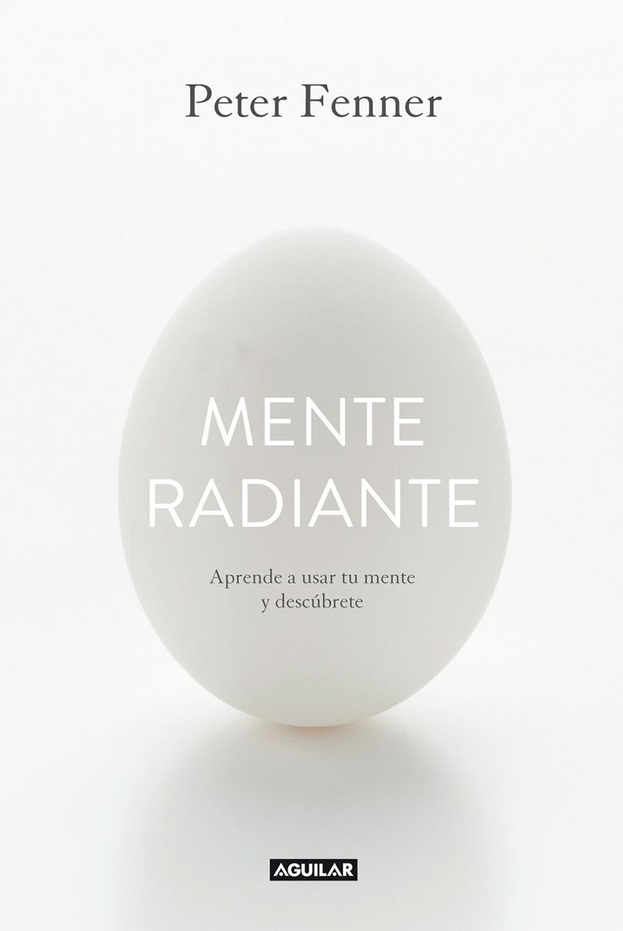 MENTE RADIANTE | 9788403014374 | FENNER, PETER | Llibreria L'Altell - Llibreria Online de Banyoles | Comprar llibres en català i castellà online - Llibreria de Girona