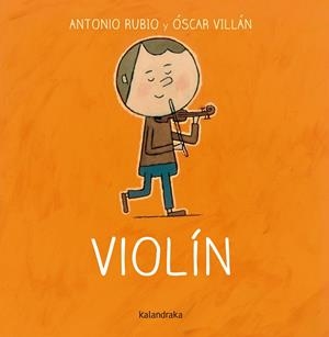 VIOLÍN | 9788492608805 | RUBIO HERRERO, ANTONIO/VILLÁN SEOANE, OSCAR | Llibreria Online de Banyoles | Comprar llibres en català i castellà online