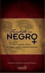 FUNDIDO EN NEGRO: ANTOLOGÍA DE RELATOS DEL MEJOR CALIBRE CRIMINAL FEMENINO | 9788415900504 | PERTUSA SEVA, INMACULADA | Llibreria L'Altell - Llibreria Online de Banyoles | Comprar llibres en català i castellà online - Llibreria de Girona