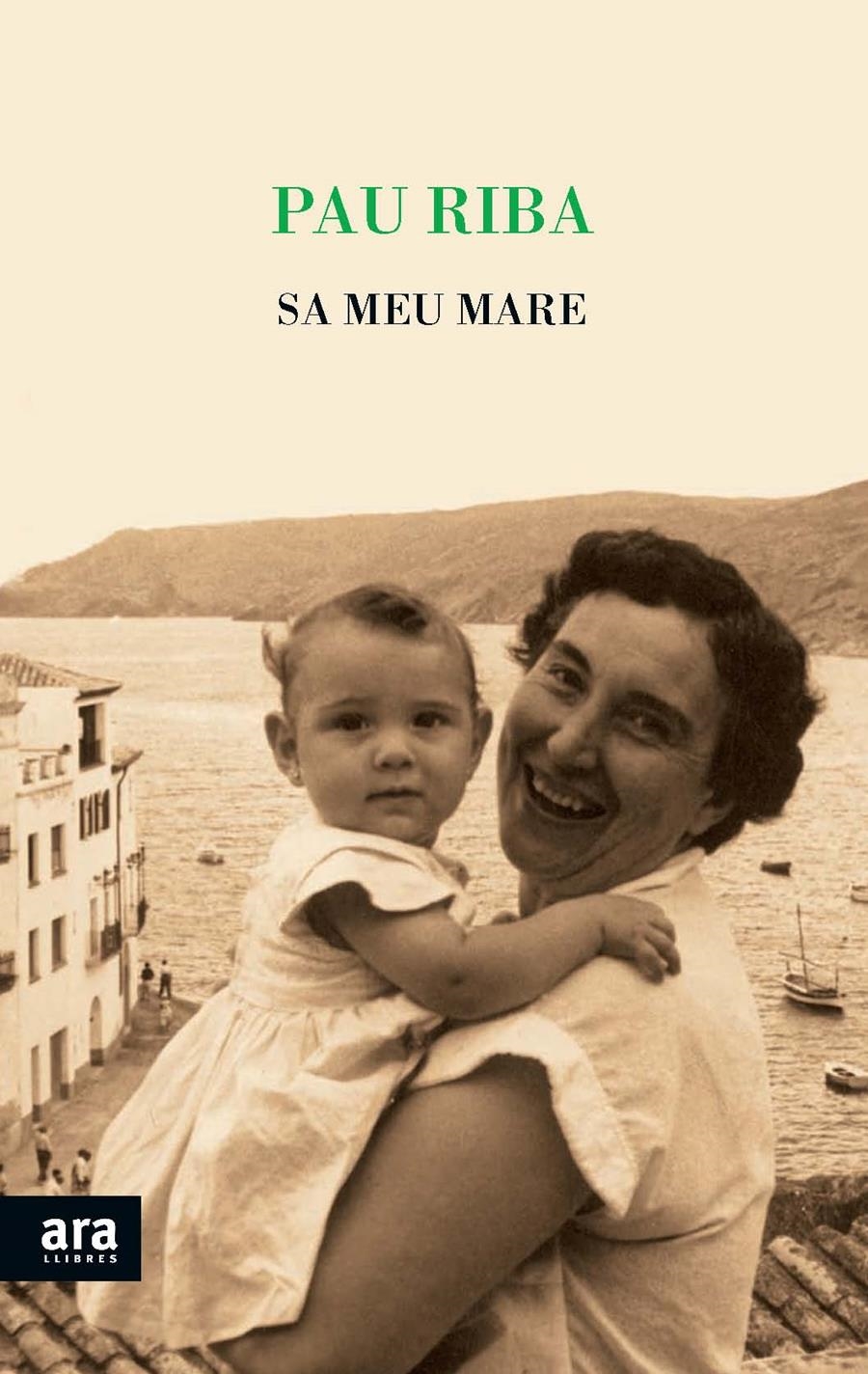 SA MEU MARE | 9788415642961 | PAU, RIBA I ROMEVA | Llibreria L'Altell - Llibreria Online de Banyoles | Comprar llibres en català i castellà online - Llibreria de Girona