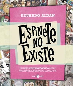 ESPINETE NO EXISTE | 9788401343223 | ALDAN,EDUARDO | Llibreria Online de Banyoles | Comprar llibres en català i castellà online