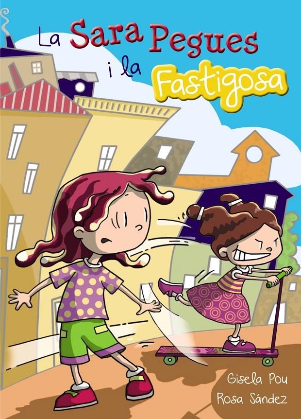 SARA PEGUES I LA FASTIGOSA, LA | 9788448933692 | POU, GISELA | Llibreria L'Altell - Llibreria Online de Banyoles | Comprar llibres en català i castellà online - Llibreria de Girona