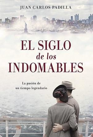 SIGLO DE LOS INDOMABLES, EL | 9788408128502 | PADILLA, JUAN CARLOS | Llibreria Online de Banyoles | Comprar llibres en català i castellà online