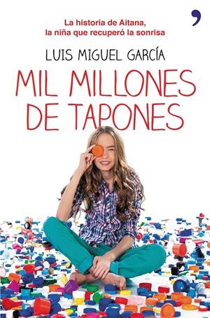 MIL MILLONES DE TAPONES | 9788499984148 | GARCÍA, LUIS MIGUEL  | Llibreria Online de Banyoles | Comprar llibres en català i castellà online