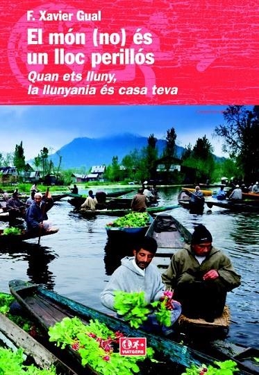 MÓN (NO) ÉS UN LLOC PERILLÓS, EL | 9788490342367 | GUAL, XAVIER | Llibreria L'Altell - Llibreria Online de Banyoles | Comprar llibres en català i castellà online - Llibreria de Girona
