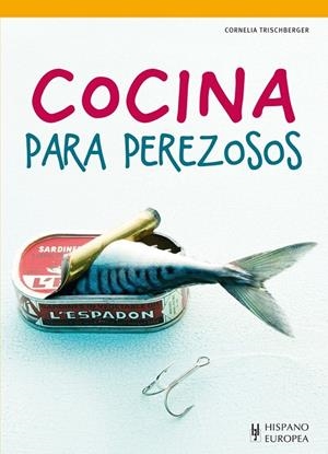 COCINA PARA PEREZOSOS | 9788425520419 | TRISCHBERGER, CORNELIA | Llibreria L'Altell - Llibreria Online de Banyoles | Comprar llibres en català i castellà online - Llibreria de Girona