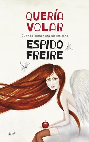 QUERÍA VOLAR | 9788434418516 | FREIRE, ESPIDO  | Llibreria L'Altell - Llibreria Online de Banyoles | Comprar llibres en català i castellà online - Llibreria de Girona