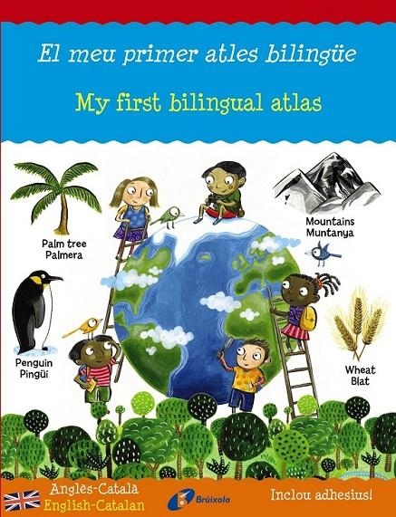 MEU PRIMER ATLES BILINGÜE, EL | 9788499065533 | BRUZZONE, CATHERINE/MILLAR, LOUISE | Llibreria L'Altell - Llibreria Online de Banyoles | Comprar llibres en català i castellà online - Llibreria de Girona