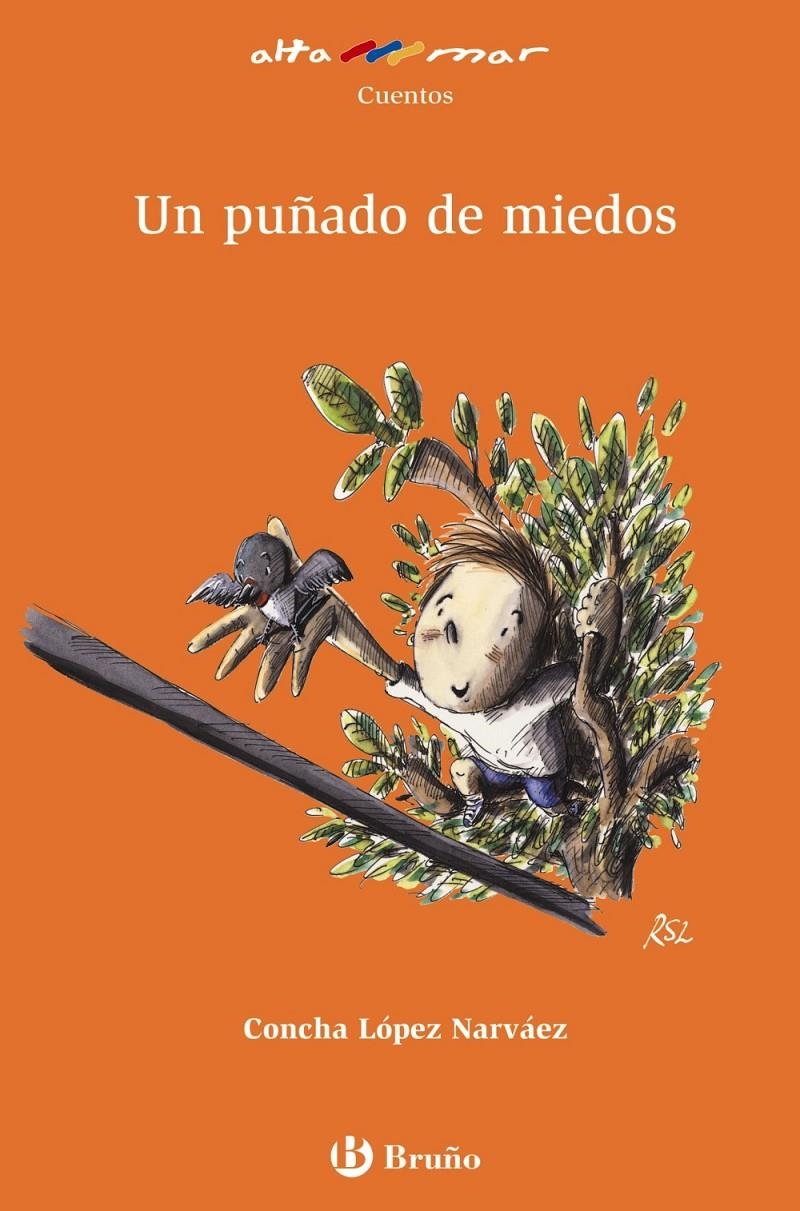UN PUÑADO DE MIEDOS | 9788421697009 | LÓPEZ NARVÁEZ, CONCHA | Llibreria L'Altell - Llibreria Online de Banyoles | Comprar llibres en català i castellà online - Llibreria de Girona