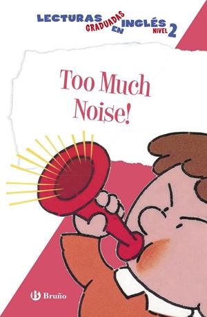 TOO MUCH NOISE. LECTURAS GRADUADAS EN INGLÉS, NIVEL 2 | 9788469600573 | ZIEFERT, HARRIET | Llibreria Online de Banyoles | Comprar llibres en català i castellà online