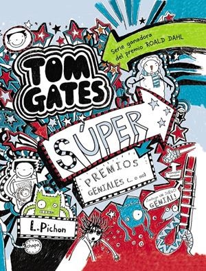 TOM GATES - SÚPER PREMIOS GENIALES (... O NO) | 9788469600146 | PICHON, LIZ | Llibreria L'Altell - Llibreria Online de Banyoles | Comprar llibres en català i castellà online - Llibreria de Girona
