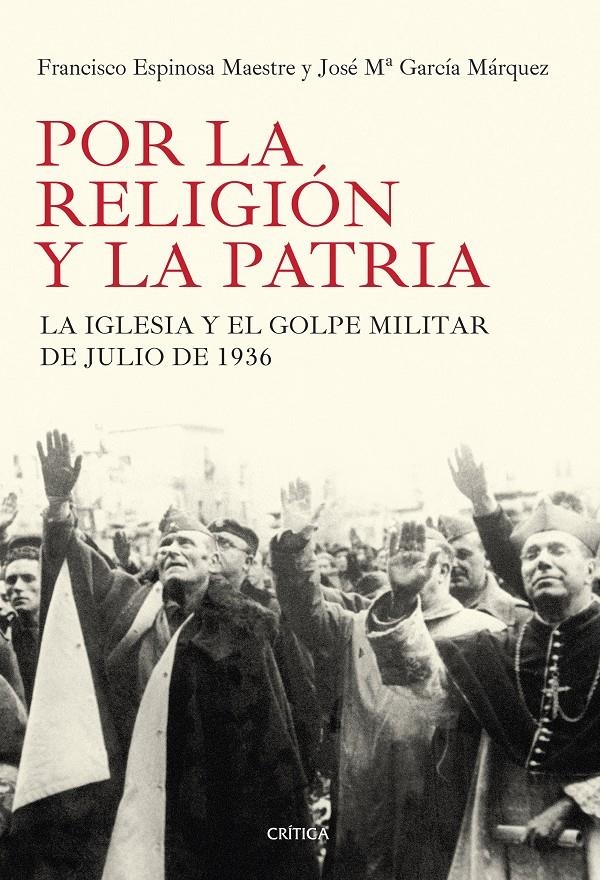 POR LA RELIGIÓN Y LA PATRIA | 9788498927184 | ESPINOSA, FRANCISCO / GARCÍA, JOSÉ MARÍA | Llibreria L'Altell - Llibreria Online de Banyoles | Comprar llibres en català i castellà online - Llibreria de Girona