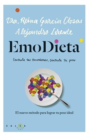 EMODIETA | 9788415193487 | GARCÍA, DRA. REINA / LORENTE, ALEJANDRO | Llibreria L'Altell - Llibreria Online de Banyoles | Comprar llibres en català i castellà online - Llibreria de Girona