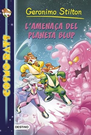 L'AMENAÇA DEL PLANETA BLUP | 9788490573891 | GERONIMO STILTON | Llibreria Online de Banyoles | Comprar llibres en català i castellà online