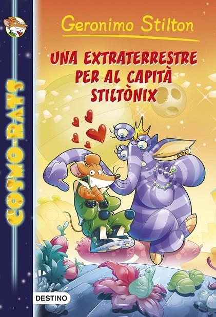 UNA EXTRATERRESTRE PER AL CAPITÀ STILTÒNIX | 9788490571590 | GERONIMO STILTON | Llibreria Online de Banyoles | Comprar llibres en català i castellà online