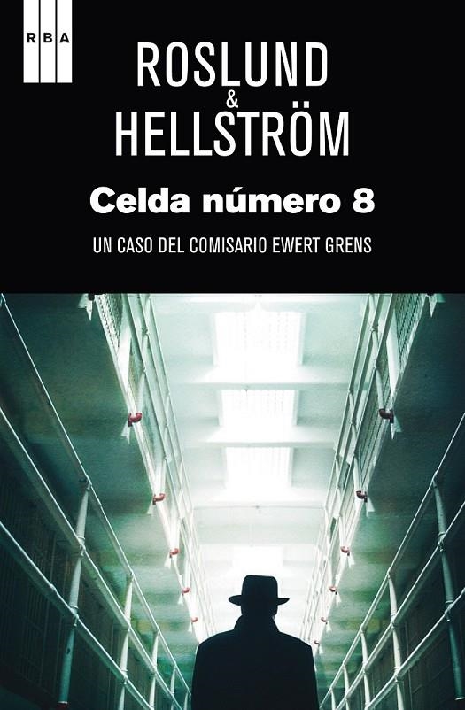 CELDA NUMERO 8 | 9788490560976 | ROSLUND , ANDERS/HELLSTROM , BORGE | Llibreria L'Altell - Llibreria Online de Banyoles | Comprar llibres en català i castellà online - Llibreria de Girona