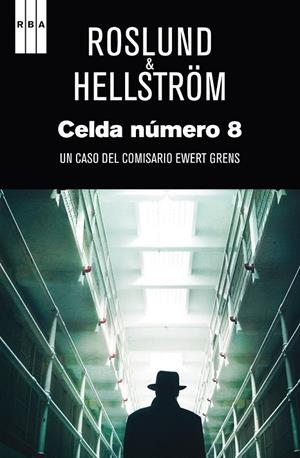 CELDA NUMERO 8 | 9788490560976 | ROSLUND , ANDERS/HELLSTROM , BORGE | Llibreria L'Altell - Llibreria Online de Banyoles | Comprar llibres en català i castellà online - Llibreria de Girona