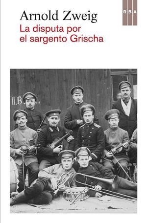 LA DISPUTA POR EL SARGENTO GRISCHA | 9788490562949 | ZWEIG , ARNOLD | Llibreria L'Altell - Llibreria Online de Banyoles | Comprar llibres en català i castellà online - Llibreria de Girona