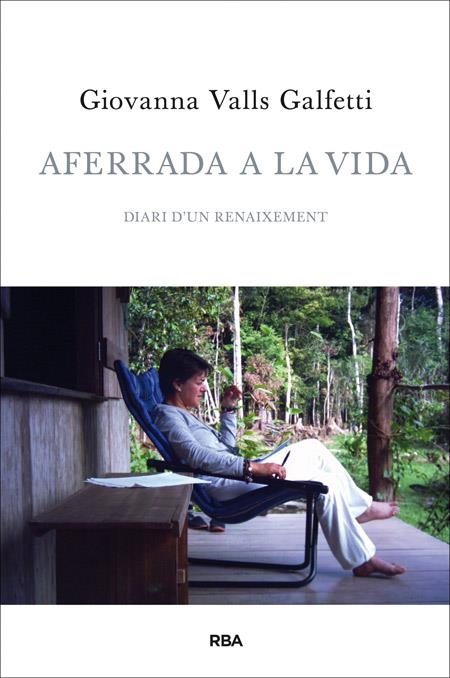 AFERRADA A LA VIDA | 9788482646961 | VALLS GALFETTI, GIOVANNA | Llibreria L'Altell - Llibreria Online de Banyoles | Comprar llibres en català i castellà online - Llibreria de Girona