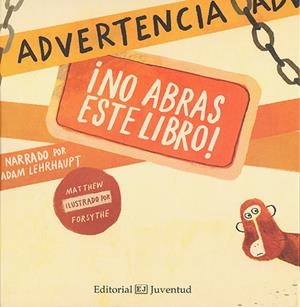 ADVERTENCIA: ¡NO ABRAS ESTE LIBRO! | 9788426140388 | LEHRHAUPT - FORSYTHE | Llibreria Online de Banyoles | Comprar llibres en català i castellà online