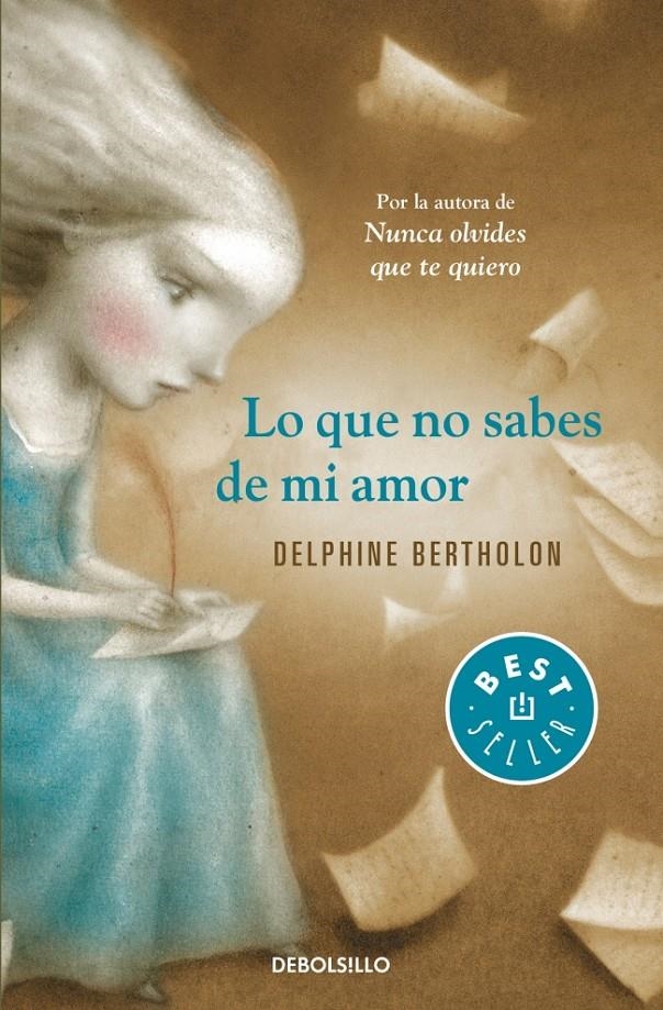 LO QUE NO SABES DE MI AMOR | 9788490328354 | BERTHOLON,DELPHINE | Llibreria L'Altell - Llibreria Online de Banyoles | Comprar llibres en català i castellà online - Llibreria de Girona