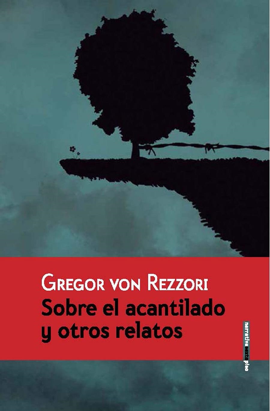 SOBRE EL ACANTILADO Y OTROS RELATOS | 9788415601685 | VON REZZORI, GREGOR | Llibreria L'Altell - Llibreria Online de Banyoles | Comprar llibres en català i castellà online - Llibreria de Girona