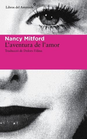 AVENTURA DE L'AMOR, L' | 9788415625926 | MITFORD, NANCY | Llibreria L'Altell - Llibreria Online de Banyoles | Comprar llibres en català i castellà online - Llibreria de Girona