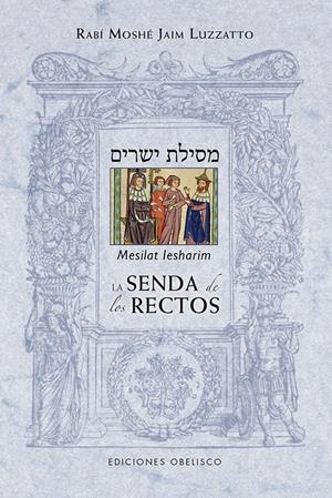 LA SENDA DE LOS RECTOS (MESILAT LESHARIM) | 9788415968641 | LUZZATTO, MOSHÉ JAIM | Llibreria Online de Banyoles | Comprar llibres en català i castellà online