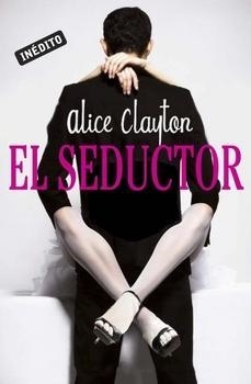 SEDUCTOR, EL | 9788415962120 | CLAYTON,ALICE | Llibreria L'Altell - Llibreria Online de Banyoles | Comprar llibres en català i castellà online - Llibreria de Girona