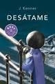 DESÁTAME (STARK, 1) | 9788490328217 | KENNER,J. | Llibreria Online de Banyoles | Comprar llibres en català i castellà online