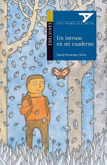 UN INTRUSO EN MI CUADERNO (XXIII PREMIO ALA DELTA) | 9788426386045 | FERNANDEZ SIFRES, DAVID | Llibreria L'Altell - Llibreria Online de Banyoles | Comprar llibres en català i castellà online - Llibreria de Girona