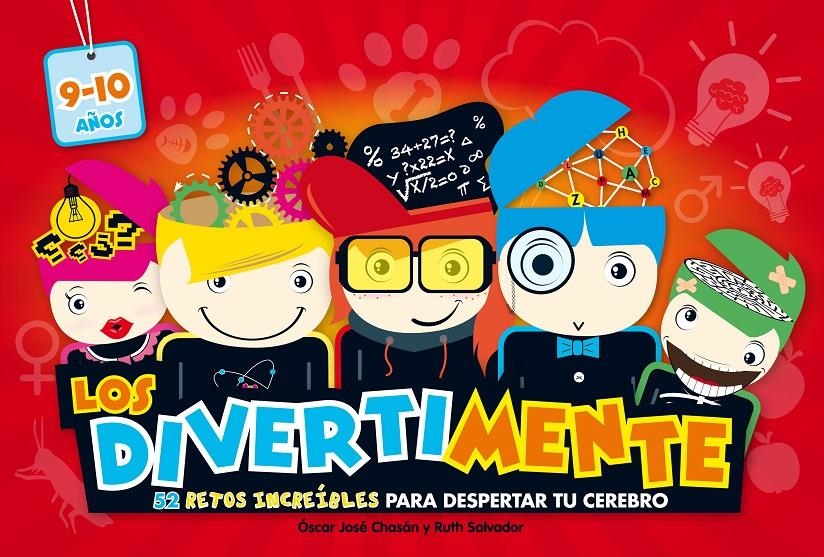 LOS DIVERTIMENTE (9/10 AÑOS). 52 RETOS INCREÍBLES PARA DESPERTAR TU CEREBRO | 9788437200897 | CHASAN, OSCAR JOSE/SALVADOR CHINCHILLA, RUTH | Llibreria Online de Banyoles | Comprar llibres en català i castellà online