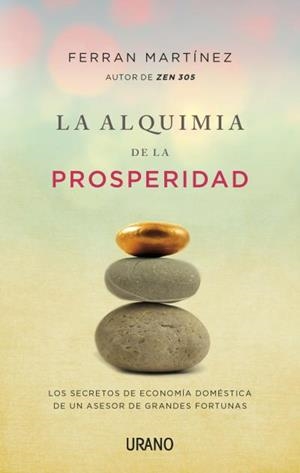 LA ALQUIMIA DE LA PROSPERIDAD | 9788479538439 | MARTÍNEZ, FERRAN | Llibreria L'Altell - Llibreria Online de Banyoles | Comprar llibres en català i castellà online - Llibreria de Girona