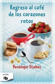 REGRESO AL CAFÉ DE LOS CORAZONES ROTOS | 9788498728699 | STOKES, PENELOPE J. | Llibreria L'Altell - Llibreria Online de Banyoles | Comprar llibres en català i castellà online - Llibreria de Girona