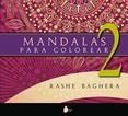 MANDALAS PARA COLOREAR. 2 | 9788478089772 | BAGUERA, RASHE | Llibreria L'Altell - Llibreria Online de Banyoles | Comprar llibres en català i castellà online - Llibreria de Girona