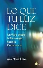 LO QUE TU LUZ DICE | 9788478089871 | OLIVA, ANA MARIA | Llibreria L'Altell - Llibreria Online de Banyoles | Comprar llibres en català i castellà online - Llibreria de Girona