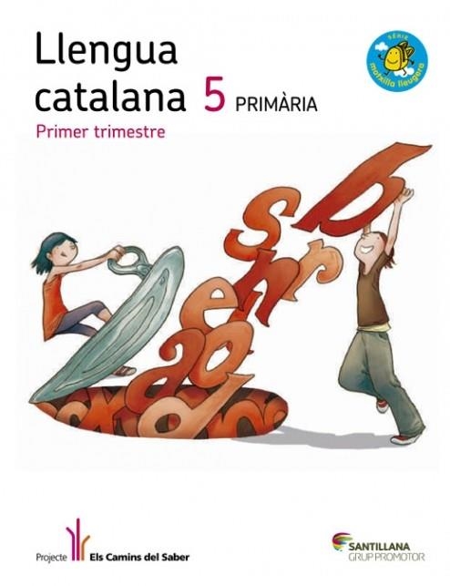 LLENGUA 5 PRIMARIA ELS CAMINS DEL SABER | 9788490473979 | VA | Llibreria L'Altell - Llibreria Online de Banyoles | Comprar llibres en català i castellà online - Llibreria de Girona