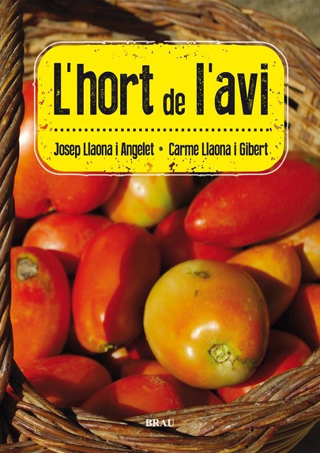 HORT DE L'AVI, L' | 9788415885078 | LLAONA ANGELET, JOSEP/LLAONA GIBERT, CARME | Llibreria L'Altell - Llibreria Online de Banyoles | Comprar llibres en català i castellà online - Llibreria de Girona
