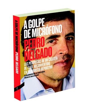 A GOLPE DE MICRÓFONO | 9788494216725 | DELGADO ROBLEDO, PEDRO | Llibreria L'Altell - Llibreria Online de Banyoles | Comprar llibres en català i castellà online - Llibreria de Girona