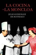 COCINA DE LA MONCLOA, LA | 9788467040975 | GONZALEZ DE BUITRAGO, JULIO  | Llibreria Online de Banyoles | Comprar llibres en català i castellà online