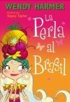 PERLA AL BRASIL (LA PERLA NÚM.16), LA | 9788448839079 | TAYLOR,GYPSY/HARMER,WENDY | Llibreria Online de Banyoles | Comprar llibres en català i castellà online