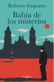 BAHÍA DE LOS MISTERIOS | 9788401342745 | AMPUERO,ROBERTO | Llibreria Online de Banyoles | Comprar llibres en català i castellà online