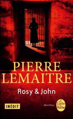 ROSY & JOHN | 9782253175957 | PIERRE, LEMAITRE  | Llibreria L'Altell - Llibreria Online de Banyoles | Comprar llibres en català i castellà online - Llibreria de Girona