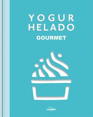 YOGUR HELADO | 9788415888703 | AA. VV. | Llibreria Online de Banyoles | Comprar llibres en català i castellà online