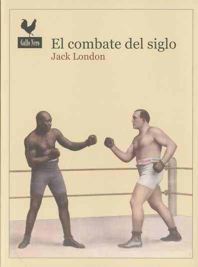 COMBATE DEL SIGLO, EL | 9788493856823 | LONDON, JACK | Llibreria Online de Banyoles | Comprar llibres en català i castellà online