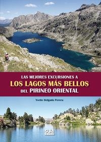 MEJORES EXCURSIONES A LOS LAGOS MÁS BELLOS DEL PIRINEO ORIENTAL, LAS | 9788482165448 | DELGADO, YVETTE | Llibreria L'Altell - Llibreria Online de Banyoles | Comprar llibres en català i castellà online - Llibreria de Girona