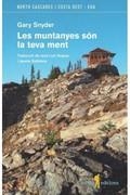 MUNTANYES SÓN LA TEVA MENT, LES | 9788494066542 | SNYDER, GARY | Llibreria Online de Banyoles | Comprar llibres en català i castellà online