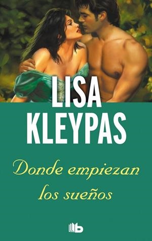 DONDE EMPIEZAN LOS SUEÑOS | 9788498729726 | KLEYPAS, LISA | Llibreria L'Altell - Llibreria Online de Banyoles | Comprar llibres en català i castellà online - Llibreria de Girona